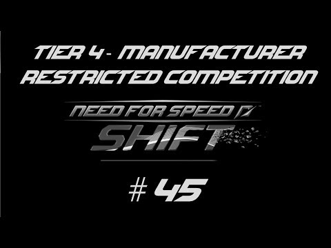 Need for Speed Shift | Tier 4 | Manufacturer Restricted Competition #45