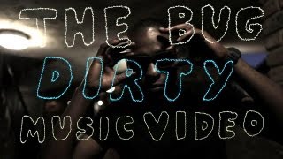 The Bug - "Dirty ft. Flowdan" (Official Music Video)