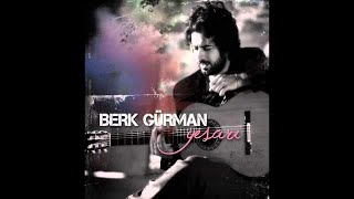 Berk Gürman - Yara Bere (Rumba) - (Original HQ Version) Yesari 2011