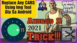 Android 11 || Tutorial : Replace Any Cars In Gta Img Tool || Gta Sa Android || Santosh Mods ❤️
