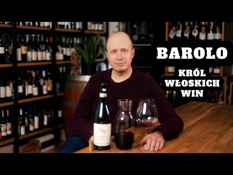 Barolo - król włoskich win