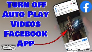 How to Turn Off Auto Play Videos on Facebook App