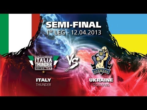 Dolce & Gabbana Italia Thunder - Ukraine Otamans - Semi Finals - Leg 1 - WSB Season 3