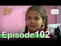 Elif Episode 102 - Urdu Dubbed | Turkish Drama