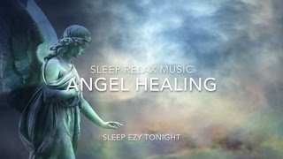 Angel Healing, Relaxing Music for Healing Dreams, Lucid Dreaming Sleep Breathing Meditation★2