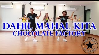 dahil mahal kita |Chocolate Factory | Zumba® | Erwin Mendana