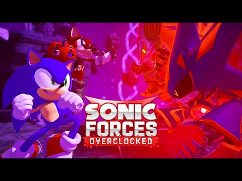 Sonic Forces Overclocked is BACK!!! (2024 Update)