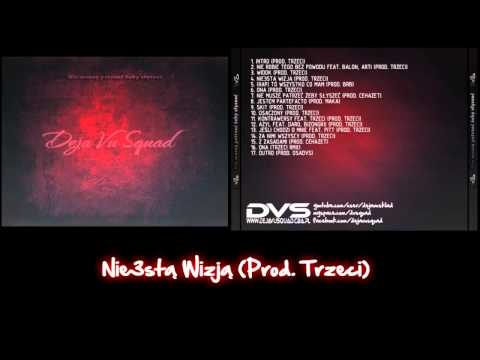 Deja Vu Squad - Nie3stą Wizją (Prod. Trzeci)