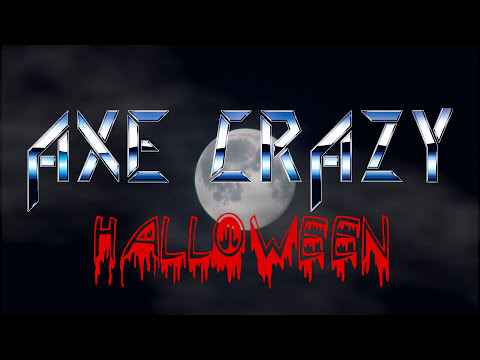 AXE CRAZY - Halloween (Official Video) 2017