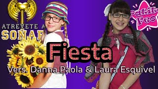 Fiesta - Danna Paola &amp; Laura Esquivel