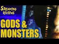Streaming Review Gods And Monsters