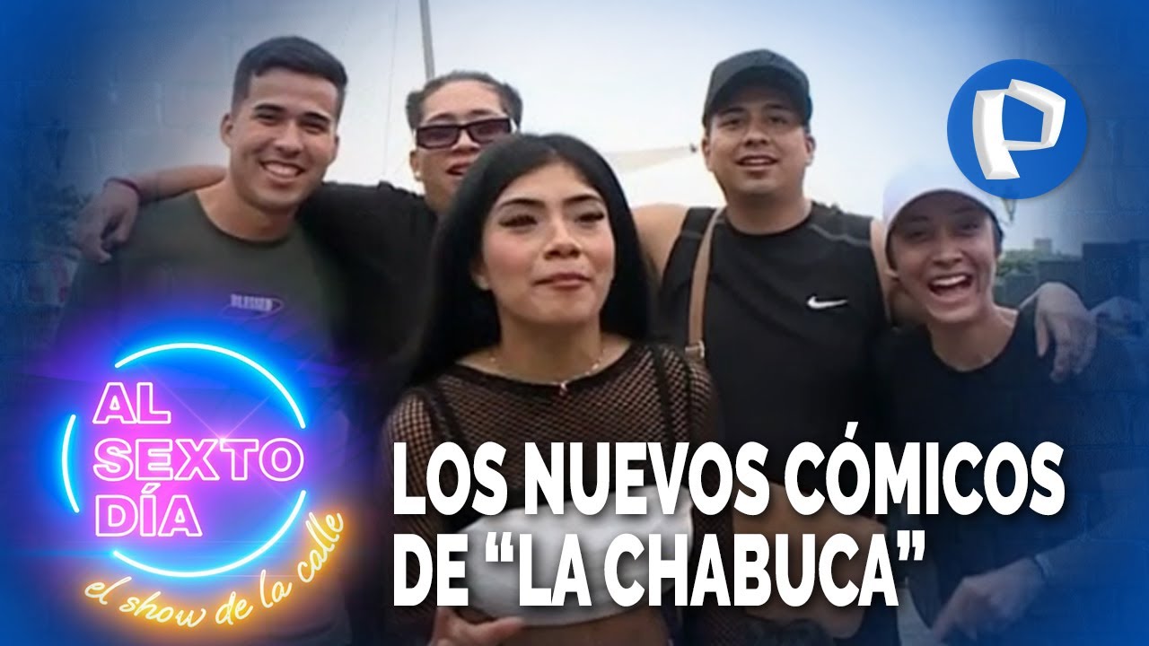 Conozca a los nuevos cómicos de “La Chabuca”