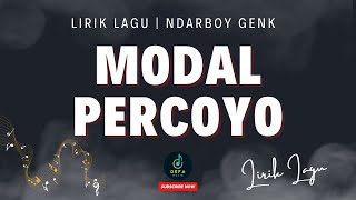 Download lagu Lirik lagu | Ndarboy Genk - Modal Percoyo mp3
