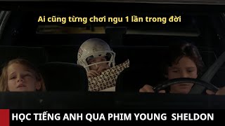 TẬP 3: LÁI XE ĐẾN BỆNH VIỆN GẶP BỐ | Học Tiếng Anh Qua Phim Young Sheldon Song Ngữ Anh - Việt