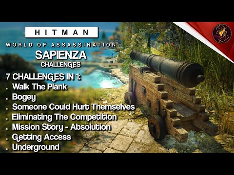 HITMAN WoA | Sapienza | Walk The Plank, Bogey & Someone Could Hurt Themselves | Challenges | Guide