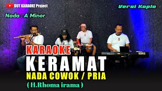 Download lagu KERAMAT KARAOKE NADA COWOK/PRIA (H.Rhoma irama) Versi koplo mp3
