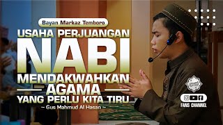 Download lagu PERJUANGAN RASULULLAH • Bayan Gus Mahmud Al Hasan bin KH Uzairon Thoifur Abdillah Temboro mp3