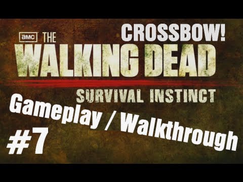 The Walking Dead Survival Instinct Gameplay / Walkthrough - Part 7 - Crossbow !!