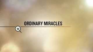 Ordinary Miracles