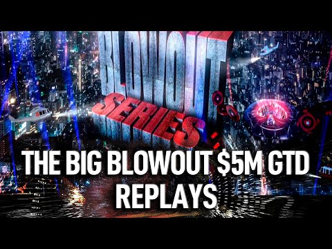 THE BIG BLOWOUT $5M GTD Final Table Poker Replays