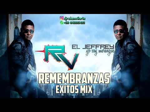 EL JEFFREY REMEMBRANZAS EXITOS MIX