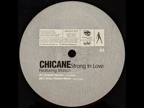 Chicane feat. Mason - Strong In Love (Disco Citizens Remix) [1998, Trance]