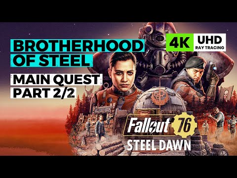 Fallout 76 Steel Dawn Full Walkthrough (Brotherhood of Steel Quest Part 2)