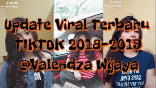 Download lagu Update Viral Terbaru TIKTOK 2018-2019 @Valendza Wijaya mp3
