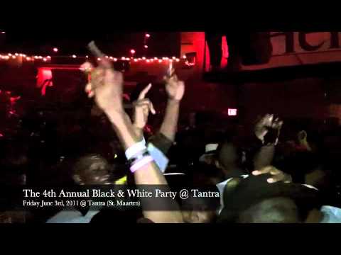 4th Annual Black & White Party (Tantra, St Maarten)