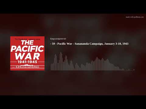 The Sanananda Campaign 🎙️ Pacific War Podcast Episode 59