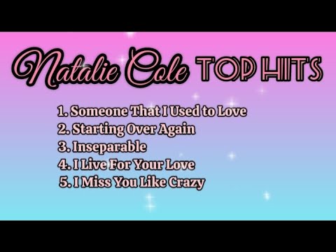 Natalie Cole Top Hits_with Lyrics