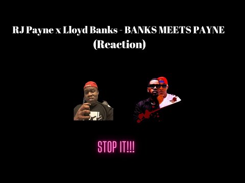 RJ Payne ft. Lloyd Banks - BANKS MEETS PAYNE (Reaction)