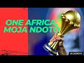 2025 AFCON SONG ONE AFRICA MOJA NDOTO