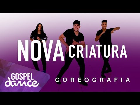 Gospel Dance - Nova Criatura - Felipe Brito