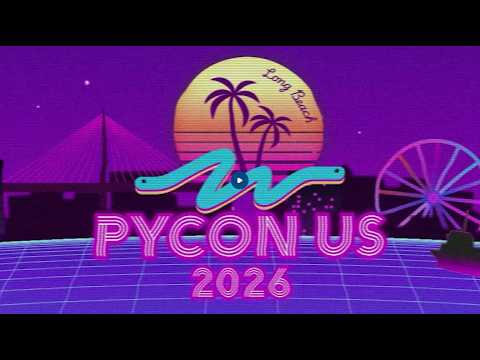 Pycon Us 2026 Highlight Reel