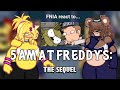 FNIA React To 5 AM At Freddy S The Sequel Gacha FNIA Reaction