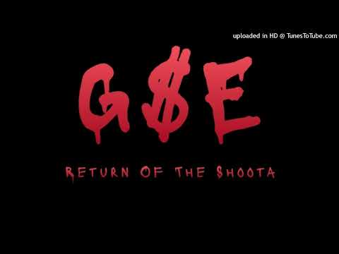 G$E Official - $hoota $tyle Ft. N8F