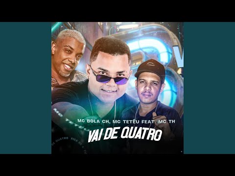 Vai de Quatro (feat. Mc TH)