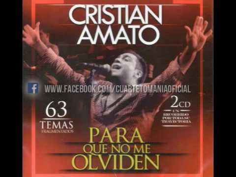 Cristian Amato - Para Que No Me Olviden CD 1 [2016] (Cuarteto-Mania.com)