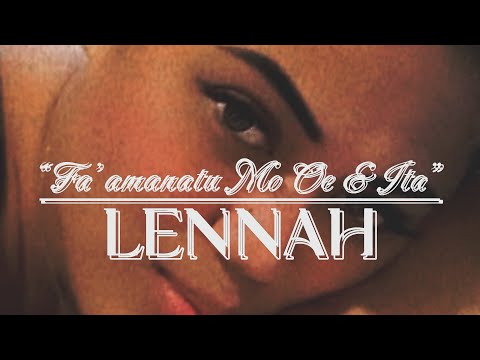 LENNAH - Fa'amanatu Mo Oe Ma Ita (Audio)