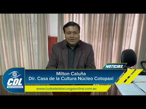 Milton Caluña, Director de la Casa de la Cultura Núcleo Cotopaxi