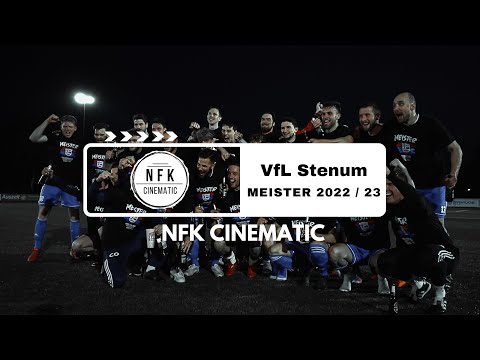 NFK Cinematic | VfL Stenum | Meister 2023 | Aufsteiger Landesliga