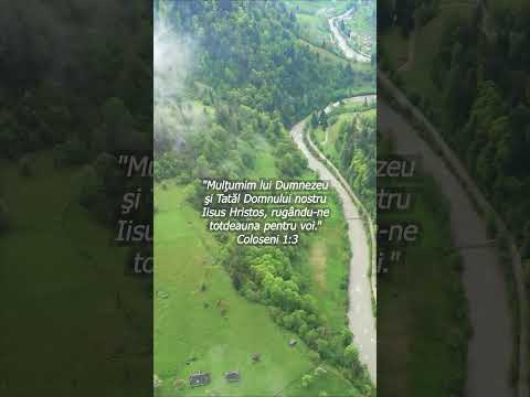 Epistola către Coloseni a Apostolului Pavel 1:3 Mulţumim lui Dumnezeu şi Tatăl Domnului nostru Iisus