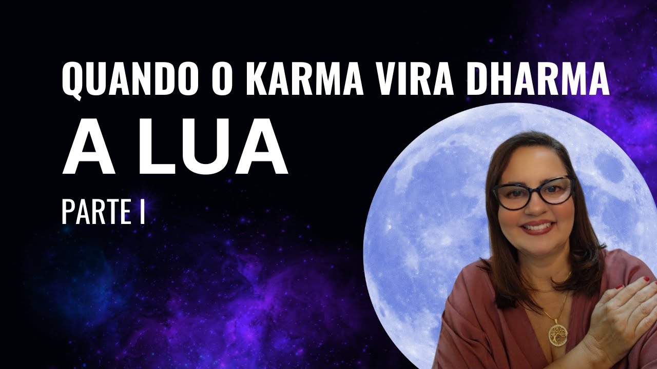 A LUA NO MAPA ASTRAL. PERPECTIVAS SIMBÓLOCAS, PSÍQUICAS, KÁRMICAS E SISTÊMICAS