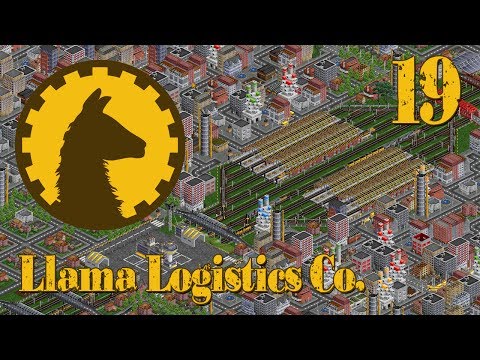 Llama Logistics Co. - Episode 19 (OpenTTD)