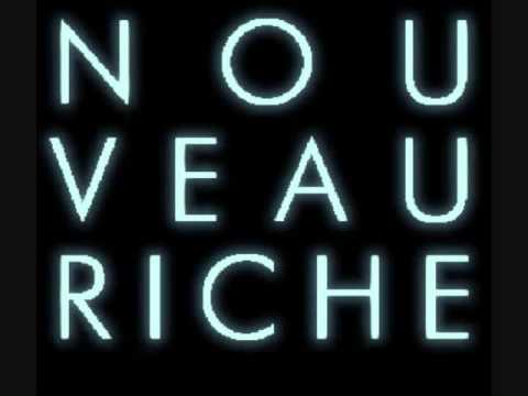 Nouveau Riche - That I Love You!