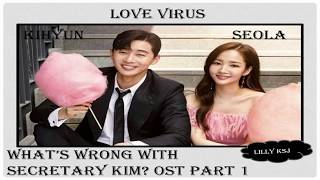 Download lagu LOVE VIRUS  -  KIHYUN & SEOLA  -  What's Wrong With Secretary Kim OST Part 1 [lyrics/romanizacion] mp3