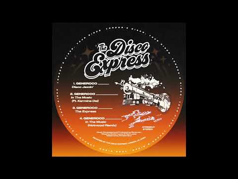 GENEROCO - IN THE MUSIC ft. KARMINA DAI [THE DISCO EXPRESS]