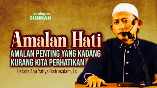 Download lagu DEEDS OF THE HEART: ESSENTIAL PRACTICES OFTEN OVERLOOKED - Ustadz Abu Yahya Badrusalam, Lc mp3