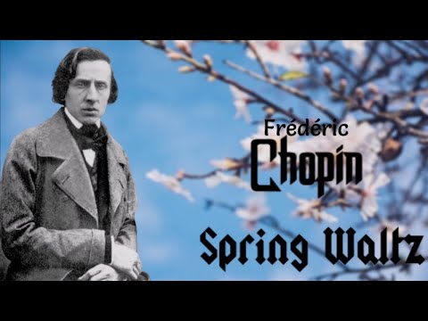 Chopin spring waltz, classical music.